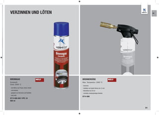 VERZINNEN UND LÖTEN                                                                                    KR




BRENNGAS                                  NEU!   BRENNERDÜSE                               NEU!
Extraheiß                                        Max. Temperatur: 2000 °C
Grad: 2000° C
                                                 - Verzinnen
- eine Mixtur aus Propan, Butan, Aceton          - Hartlöten von Kupfer-Rohren bis 15 mm
 und Isobutan                                    - Weichlöten bis 28 mm
- geeignet zum Verzinnen und Hartlöten           - schnelles, kostengünstiges Arbeiten
- extra heiß
                                                 8714-608
8714-608-600 I VPE: 24
600 ml


                                                                                                  81
 