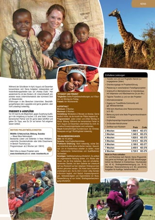 KENIA

Enthaltene Leistungen
•	 Transfer vom und zum Flughafen Nairobi (zu
vorgegebenen Zeiten)
Während der Schulferien im April, August und Dezember
konzentrieren sich Deine Aufgaben insbesondere auf
Instandhaltungsarbeiten bzw. auf „Holiday Clubs“. Hier
wiederholst Du mit den Kindern z.B. Unterrichtsstoff, entwickelst neues Unterrichtsmaterial oder kümmerst Dich
um Waisenkinder.
Erfahrungen in den Bereichen Unterrichten, Beschäftigungstherapie oder Logopädie sind gerne gesehen, aber
nicht unbedingt notwendig.

FreiZEIT & AUSFLÜGE

Vor Ort hast Du die Möglichkeit, gegen Zuzahlung Ausflüge in die Umgebung zu buchen, z.B. eine Safari. Unsere
kenianischen Partner sind Dir gerne dabei behilflich und
geben Dir Tipps, was Du Dir auf keinen Fall entgehen
lassen solltest.
Weitere Projektmöglichkeiten
Wildlife- & Naturschutz, Bildung, Soziales
→ Masai Mara Nationalpark
Beobachte Löwen und Elefanten in freier Wildbahn,
unterrichte Grundschulkinder oder bilde Erwachsene
im Bereich Tourismus aus.
Programmdauer: ab 2 Wochen (ab 1.560 €)
Mehr Infos zu diesen Projekten siehe
www.travelworks.at bzw. www. travelworks.ch.

•	 Orientierungstage mit Projekteinführung
•	 Platzierung in verschiedenen Freiwilligenprojekten
Tätigkeit und Freizeit
Tätigkeiten: Siehe Projektbeschreibungen, ca. 6 Stunden von Montag bis Freitag.
Freizeit: Am Wochenende.
Aufenthalt
Minimum: 2 Wochen.
Maximum: 8 Wochen.
Anmeldung: Mindestens 2 Monate vor Abreise. Gerne
deutlich früher, da die Anzahl der Plätze begrenzt ist.
Programmstart: Jeden ersten und dritten Montag im
Monat. Bildung: Während der kenianischen Ferien im
April, August und Dezember unterrichtest Du nicht. Alternative Einsatzmöglichkeiten sind vorhanden.
Visum: Kostenpflichtiges Touristenvisum bei Einreise,
Reisepass und ggf. Rückflugticket notwendig.
Teilnahmebedingungen
Alter: Ab 18 Jahren.
Sprache: Gute Englischkenntnisse.
Praktische Erfahrung: Nicht notwendig, würde Deinen Aufenthalt aber sicher einfacher machen. Gesundheit: Um im Krankenhaus arbeiten zu dürfen, musst
Du medizinische Vorkenntnisse und Qualifikationen
nachweisen.
Sonstiges: Gelbfieberimpfung erforderlich. Du solltest
auf angemessene Kleidung achten, d.h. Röcke oder
Hosen, die die Knie bedecken, dazu ein schulterbedeckendes Oberteil. Auf dem Gelände der Unterkunft
darf aus Rücksicht auf den religiösen Hintergrund kein
Alkohol getrunken werden. Die Arbeit kann körperlich
anstrengend sein. Da Du Dich in einen völlig fremden
Kulturraum begibst, sind Geduld, Anpassungsvermögen, Selbstständigkeit und Eigeninitiative ein Muss.
Reiseerfahrung ist von Vorteil. Strafregisterbescheinigung erforderlich.

•	 Unterkunft im Mehrbettzimmer im Volontärshaus
mit Vollpension und Wäscheservice (2x pro Wo.)
•	 Tägliche Transfers zu und von den Projekten
•	 Informationsmaterial
•	 Zugang zur TravelWorks-Community und
ggf. Mitreisendenliste
•	 Hilfe beim Abschluss einer Reiseversicherung
(s.S. 82)
•	 Betreuung durch eine feste Programmkoordinatorin
vor Abreise
•	 Englischsprachige Ansprechpartner vor Ort
•	 24-Stunden-Notrufnummer
•	 Zertifikat nach Rückkehr

2 Wochen
3 Wochen
4 Wochen
5 Wochen
6 Wochen
7 Wochen
8 Wochen

Preis
1.060 €
1.340 €
1.620 €
1.910 €
2.190 €
2.450 €
2.720 €

Code
KE-373
KE-374
KE-375
KE-376
KE-377
KE-378
KE-379

Nicht im Preis enthalten
Hin- und Rückreise nach Nairobi, Kenia (Flugvermittlung gerne auf Anfrage), ggf. 50 US$ Verwaltungsgebühren bei Mitarbeit im Krankenhaus, Visumskosten
(ca. 40 €), Strafregisterbescheinigung (ca. 16 €),
Impfungen, Reiseversicherung (s.S. 82), persönliche
Ausgaben für Ausflüge, Verkehrsmittel u.Ä.

TravelWorks | 45

 
