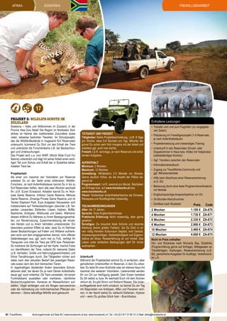 afrika

Freiwilligenarbeit

SÜDAFRIKA

17
PROJEKT 5: WILDLIFE-SCHUTZ im
zululand

Sowbona – Hallo und Willkommen im Zululand, in der
Provinz Kwa Zulu Natal! Die Region im Nordosten Südafrikas ist Heimat des traditionellen Zuluvolkes sowie
vieler, teilweise bedrohter Tierarten. Im Schutzprojekt,
das die Wildlife-Bestände in insgesamt fünf Reservaten
untersucht, kümmerst Du Dich um den Erhalt der Tiere
und unterstützt die Forscherteams z.B. bei Beobachtungen und Untersuchungen.
Das Projekt wird u.a. vom WWF (World Wide Fund For
Nature) unterstützt und trägt mit seiner Arbeit einen wichtigen Teil zum Schutz und Erhalt der in Südafrika beheimateten Tiere bei.
Projektarbeit
Als einer von maximal vier Volontären pro Reservat
arbeitest Du an der Seite eines erfahrenen WildlifeForschers. Je nach Aufenthaltsdauer kannst Du in bis zu
fünf Reservaten helfen, denn alle zwei Wochen wechselt
Ihr i.d.R. Euren Einsatzort. Arbeiten kannst Du im Hluhluwe Game Reserve, Imfolozi Game Reserve, Mkhuze
Game Reserve, Zimanga Private Game Reserve und im
Tembe Elephant Park. Eure Aufgaben fokussieren sich
insbesondere auf Tierbeobachtungen (darunter z.B. Geparden, Leoparden, Elefanten, Löwen, Hyänen, Büffel,
Nashörner, Antilopen, Wildhunde und Geier). Währenddessen erfährst Du Näheres zu ihrem Bewegungsverhalten, zur Reviernutzung, Zusammensetzung der einzelnen Herden und zu ihrem Verhalten untereinander. Ein
besonders positiver Effekt ist aber, dass Du im Rahmen
dieser Beobachtungen auf Fallen und Wilderei aufmerksam wirst und dem entgegenwirken kannst. Vom offenen
Geländewagen aus, ggf. auch mal zu Fuß, verfolgt Ihr
Tierspuren und ortet die Tiere per GPS bzw. Peilsender.
Du markierst die Sichtungen auf der Karte, machst Fotos
zur Identifikation der Tiere, notierst Dir relevante Daten
(z.B. Verhalten, Größe und Nahrungsgewohnheiten) und
führst Tierzählungen durch. Die Tätigkeiten richten sich
dabei nach dem aktuellen Bedarf des jeweiligen Reservats sowie nach den dort heimischen Tieren.
In regelmäßigen Abständen finden besondere Schutzaktionen statt, bei denen Du je nach Deiner Aufenthaltsdauer ggf. auch mitwirkst. Ob Tiere umsiedeln, mit einem
Funkhalsband ausstatten oder markieren, nächtliche
Beobachtungsfahrten, Kameras an Wasserlöchern aufstellen, Vögel einfangen und mit Ringen kennzeichnen
oder die Verbreitung von nicht-heimischen Pflanzen eindämmen – Deine tatkräftige Mithilfe wird gebraucht.

56 | TravelWorks

Enthaltene Leistungen
Tätigkeit und Freizeit
Tätigkeiten: Siehe Projektbeschreibung, i.d.R. 6 Tage
pro Woche, etwa 5-8 Stunden pro Tag. Mitunter beginnst Du schon sehr früh morgens mit der Arbeit und
arbeitest ggf. auch mal nachts.
Freizeit: I.d.R. sonntags, je nach Reservat und anfallenden Aufgaben.
Aufenthalt
Minimum: 2 Wochen.
Maximum: 12 Wochen.
Anmeldung: Mindestens 2-3 Monate vor Abreise.
Gerne deutlich früher, da die Anzahl der Plätze begrenzt ist.
Programmstart: I.d.R. zweimal pro Monat. Startdaten
auf Anfrage bzw. auf www.travelworks.at bzw.
www.travelworks.ch.
Visum: Kostenlose Aufenthaltserlaubnis bei Einreise,
Reisepass und Rückflugticket notwendig.
Teilnahmebedingungen
Alter: Ab 17 Jahren.
Sprache: Gute Englischkenntnisse.
Praktische Erfahrung: Nicht notwendig, aber gerne
gesehen.
Sonstiges: Du brauchst feste Schuhe und dezente
Kleidung (keine grellen Farben). Da Du Dich in einen völlig fremden Kulturraum begibst, sind Geduld,
Anpassungsvermögen, Selbstständigkeit und Eigeninitiative ein Muss. Reiseerfahrung ist von Vorteil. Das
Leben unter einfachen Bedingungen darf Dir nichts
ausmachen.
Unterkunft
Während der Projektarbeit wohnst Du in einfachen, aber
gemütlichen Unterkünften im Reservat, in dem Du arbeitest. Du teilst Dir eine Holzhütte oder ein kleines Haus mit
maximal drei weiteren Volontären. Lebensmittel werden
Dir vor Ort zur Verfügung gestellt, Dein Essen bereitest
Du Dir selbst zu bzw. Ihr wechselt Euch mit dem Kochen
reihum ab. Es gibt Strom und fließend Wasser. Die Unterkunftsgelände sind nicht umzäunt, so kannst Du am Tag
mit Stippvisiten von Antilopen, Affen und Pavianen rechnen; in der Nacht siehst Du vielleicht Elefanten, Hyänen
und – wenn Du großes Glück hast – Buschbabys.

•	 Transfer vom und zum Flughafen (zu vorgegebenen Zeiten)
•	 Platzierung im Freiwilligenprojekt (1-5 Reservate,
je nach Aufenthaltsdauer)
•	 Projekteinweisung und notwendiges Training
•	 Unterkunft in den Reservaten (Einzel- oder
Doppelzimmer in Haus bzw. Hütte) mit Vollpension
(selbstständiges Kochen)
•	 Ggf. Transfers zwischen den Reservaten
•	 Informationshandbuch
•	 Zugang zur TravelWorks-Community und
ggf. Mitreisendenliste
•	 Hilfe beim Abschluss einer Reiseversicherung
(s.S. 82)
•	 Betreuung durch eine feste Programmkoordinatorin
vor Abreise
•	 Englischsprachige Ansprechpartner vor Ort
•	 24-Stunden-Notrufnummer
•	 Zertifikat nach Rückkehr

2 Wochen
4 Wochen
6 Wochen
8 Wochen
10 Wochen
12 Wochen

Preis
1.100 €
1.730 €
2.330 €
2.900 €
3.460 €
4.000 €

Code
ZA-670
ZA-671
ZA-672
ZA-673
ZA-674
ZA-675

Nicht im Preis enthalten
Hin- und Rückreise nach Richards Bay, Südafrika
(Flugvermittlung gerne auf Anfrage), Mittagessen an
Transfertagen, Impfungen, Reiseversicherung (s.S.
82), persönliche Ausgaben für Ausflüge, Verkehrsmittel u.Ä.

Buchungsformular auf Seite 85 | www.travelworks.at bzw. www.travelworks.ch | Tel. +43-(0)1-817 37 80-10 | E-Mail: afrika@travelworks.at

 