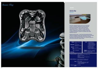 Sarena Bay
     Kolekcja Bay




     Sarena Bay to najbardziej luksusowa wanna spa do hydromasażu
     na świecie. Jej opływowe, opatentowane wzornictwo doskonale
     dopasowuje się do atmosfery miejsca instalacji. Wyposażona
     w dwa siedzenia BioForm®, z sekwencerem masażu zapewnia
     optymalny masaż „dla niej” i „dla niego”. Trzy pompy dużej mocy
     i 86 dysz o strategicznym rozmieszczeniu sprawiają, że Sarena Bay
     to najbardziej wszechstronne urządzenie do hydroterapii, jakie zostało
     kiedykolwiek stworzone.

     Doskonałe zwieńczenie gamy – wanna Sarena Bay odpowiada potrzebom
     najbardziej wymagających klientów. Wanna odpowiednia zarówno dla dorosłych
     jak i dzieci, a jej siedzenia są odpowiednie nawet dla bardzo wysokich
     użytkowników. Dzięki subtelnej grze światła i cieni w wykonaniu systemu LFX,
     Sarena Bay jest wymarzonym miejscem relaksu.



           Wymiary 234 cm x 305 cm x                         Ukad - 2 leżanki BioForm®
                   102 cm                                         - 2 zagłówki NeckFlex™
                                                                  - 1 siedzenie SportZone™
        Masa wanny pustej 560 kg                                  - 1 siedzenie MaxTherapy®
                   napełnionej 2 450 kg                           - 2 siedzenia do masażu 	     	
                                                                    górnej części ciała
         Pojemność 1 890 litrów                                   - 1 siedzenie typu Pivot
                                                                  - terapia stymulująca
              Dysze 86 dysz Accent Ring                              receptory Tactile Therapy®

                LFX w standardzie                       Pokrywa grub. 10 cm, z zamkami
                                                       termiczna zabezpieczającymi przed
       Liczba miejsc 7                                           dostępem dzieci

       Systemy sterowania - panel M•Drive
                          - system utrzymania wody UltraPure® Plus
                          - 2 sekwencery masażu
                          - iWatch
                          - 4 podwodne przełączniki magnetyczne
                          - czujnik podczerwieni

     Zasilanie elektryczne 230 V, 2x16 A lub 1x32A lub 3x 16A,
                           zasilanie trójfazowe z uziemieniem

                    Pompy system 5 pomp:
                          - 2 pompy jednoprędkościowe, 2 KM
                          - 1 pompa dwuprędkościowa, 2 KM
                          - 2 pompy cyrkulacyjne

       Miesięczne zużycie 209,4 kWh
                  prądu*
                                         *Średnia temp. na zewnątrz 16°C, temp. wody w wannie ustawiona na 37,5°C

24
 