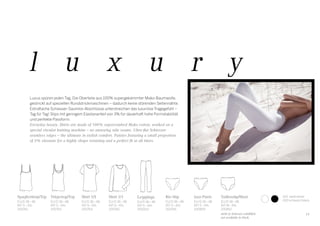 l u x u r y
Luxus spüren jeden Tag. Die Oberteile aus 100% supergekämmter Mako-Baumwolle,
gestrickt auf speziellen Rundstrickmaschinen – dadurch keine störenden Seitennähte.
Extraflache Schiesser-Saumlos-Abschlüsse unterstreichen das luxuriöse Tragegefühl –
Tag für Tag! Slips mit geringem Elastananteil von 3% für dauerhaft hohe Formstabilität
und perfekte Passform.
Everyday luxury. Shirts are made of 100% supercombed Mako cotton, worked on a
special circular knitting machine – no annoying side seams. Ultra-flat Schiesser
seamless edges – the ultimate in stylish comfort. Panties featuring a small proportion
of 3% elastane for a highly shape retaining and a perfect fit at all times.
Spaghettitop/Top
EU/D 36–46
INT S–3XL
200762
Shirt 1/1
EU/D 36–48
INT S–4XL
200765
Jazz-Pants
EU/D 36–48
INT S–4XL
200809
Taillenslip/Maxi
EU/D 38–48
INT M–4XL
200810
nicht in Schwarz erhältlich
not available in black
Leggings
EU/D 36–48
INT S–4XL
200003
Rio-Slip
EU/D 36–48
INT S–4XL
200766
Trägertop/Top
EU/D 36–48
INT S–4XL
200763
Shirt 1/2
EU/D 36–48
INT S–4XL
200764
100 	weiß/white
000	schwarz/black
19
 