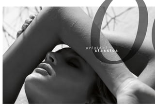 OCo r i g i n a l
	 c l a s s i c s
 