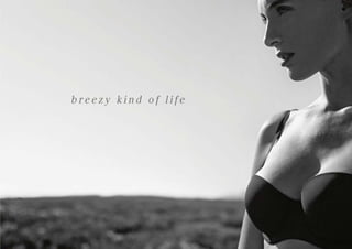 b r e e z y k i n d o f l i f e
 