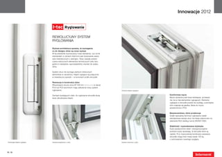 Innowacje 2012


                              I-tec Ryglowanie

                              Rewolucyjny system
                              ryglowania

                              Stylowa architektura sprawia, że wymagania
                              co do designu okien są coraz wyższe
                              W tej dziedzinie wyznaczamy nowe standardy. Już od lat
                              standardem w oknach Internorm jest stosowanie zawia-
                              sów niewidocznych z zewnątrz. Teraz zasadę umiesz-
                              czania widocznych elementów technicznych tylko tam,
                              gdzie to niezbędne, wprowadziliśmy również do wrębu
                              okna.

                              System okuć nie wymaga żadnych widocznych
                              elementów w ościeżnicy. Klapki ryglujące są połączone
                              w niewidoczny sposób – w komorach profilu skrzydła.

                              Rewolucja w konstrukcji okien
                              Wbudowane okucia okna KF 500 linii home pure w wersji
                              PCV lub PCV-aluminium mają całkowicie nowy system
                              ryglowania.                                               Otwarta klapka ryglująca


                              Zamiast wystających rolek, do ryglowania skrzydła służą                              Komfortowe mycie
                              teraz wbudowane klapki.                                                              Mycie ościeżnicy jest teraz łatwiejsze, ponieważ
                                                                                                                   nie ma w niej elementów ryglujących. Elementy
                                                                                                                   ryglujące w skrzydle prawie nie wystają, a pomiędzy
                                                                                                                   nimi znajduje się gładka, łatwa do mycia
                                                                                                                   powierzchnia z PCV.

                                                                                                                   Bezpieczeństwo, które przekonuje
                                                                                                                   Dzięki specjalnej technice ryglowania nawet
                                                                                                                   standardowa wersja okuć ma klasę odporności na
                                                                                                                   włamanie RC2 według normy EN1627-1630.

                                                                                                                   Stabilność i wysmakowana stylistyka
                                                                                                                   Duże powierzchnie okien i energooszczędne
                                                                                                                   potrójne szyby sprawiają, że skrzydła okna są
                                                                                                                   ciężkie. Przy nowoczesnej konstrukcji zawiasów
                                                                                                                   skrzydła mogą mieć masę nawet 130 kg
                                                                                                                   z zachowaniem zwartego wyglądu.
 Zamknięta klapka ryglująca   Zawias przegubowy u dołu                                  Zawias nożycowy u góry




78 | 79
 