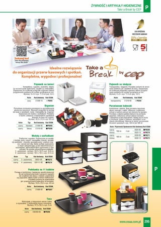 Take a Break by CEP PŻYWNOŚĆ I ARTYKUŁY HIGIENICZNE
www.osaa.com.pl 295
P
 