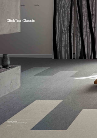 Parador

ClickTex

ClickTex Classic

Mélange Velours
antik weiß / beige-grau / schiefergrau
Classic

 