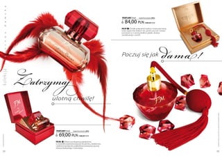 a
           k
           s




                                                                                  PERFUMY 50 ml
           m




                                                                                                      (zaperfumowanie 20%)


                                                                                     84,00 pln              | 1680,00 Pln/1l
           a
           d




                                                                                  FM 297 | Śmiałe połączenie tradycji z nowoczesnością:
                                                                                  kolaż zapachów białych róż, peonii, paczuli i kwiatu
                                                                                  pomarańczy z wonią słodkich jabłek, drzewa
           a




                                                                                  sandałowego i wanilii.
           w




                                                                                                                                 dama!
           o
           s
           u




                                                                                  Poczuj się jak
           s
           k
           u




                  Zatrzymaj
ko lekc ja l




                        ulotną chwilę!




                                                                                                                                          Produkty FM są oryginalnymi produktami FM GROUP World
                         PERFUMY 50 ml       (zaperfumowanie 20%)


                            69,00 pln
 www.perfumy.fm




                                                   | 1380,00 Pln/1l

                         FM 296 | klasyczna elegancja odnaleziona
                         w wysublimowanej kompozycji lilii, jaśminu, kardamonu
                         i zielonej mandarynki, podkreślona świeżością opuncji,
                         drzewa oliwkowego i cedrowego.
    22                                                                                                                                    23
 