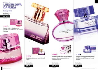 Musisz je mieć!
luksusowa
damska
FM 289
Wspaniała etiuda, w której główne role
przypadły drzewu sandałowemu, róży, jaśminowi
i szafranowi.
FM 291
Czarujący aromat soczystych malin, róży, wanilii
i paczuli.
FM 292
Przyjemnie orzeźwiająca mieszanka aromatów
liczi, śliwki, mimozy, fiołka, jaśminu i drewna
tekowego.
FM 298
Eksplozja cytrusowej energii otoczona subtelnym
aromatem róż, osmantusa, peonii, drzewa
sandałowego i paczuli.
1104,00 PLN/1 l
55,20 PLN
perfumy 50 ml
zaperfumowanie 20%
luxury collection
kolekcja
1104,00 PLN/1 l
55,20 PLN
perfumy 50 ml
zaperfumowanie 20%
1104,00 PLN/1 l
55,20 PLN
perfumy 50 ml
zaperfumowanie 20%
1104,00 PLN/1 l
55,20 PLN
perfumy 50 ml
zaperfumowanie 20%
Produkty FM są oryginalnymi produktami FM GROUP World 2928
 