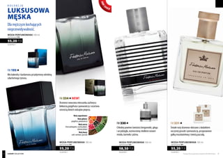 nowy
zapach!
Dla mężczyzn kochających
nieprzewidywalność.
552,00 PLN/1 l
55,20 PLN
WODA PERFUMOWANA 100 ml
zaperfumowanie 16%
552,00 PLN/1 l
55,20 PLN
WODA PERFUMOWANA 100 ml
zaperfumowanie 16%
kolekcja
luksusowa
Męska
luxury collection
FM 331
Śmiałe nuty drzewno-skórzane z dodatkiem
soczystej gruszki i pomarańczy, przyprawione
gałką muszkatołową i świeżą paczulą.
FM 195
Mix kolendry i kardamonu przydymiony odrobiną
szlachetnego tytoniu.
FM 334 NEW!
Drzewno-owocowa mieszanka zachwyca
lekkością grejpfruta i pomarańczy i orzeźwia
ostrością dwóch rodzajów pieprzu.
FM 330
Chłodny powiew świeżości bergamotki, głogu
i arcydzięglu, wzmocniony słodkimi nutami
miodu, karmelu i piżma.
552,00 PLN/1 l
55,20 PLN
WODA PERFUMOWANA 100 ml
zaperfumowanie 16%
Nuty zapachowe:
Nuty głowy:
grejpfrut, pomarańcza
Nuty serca:
liście pelargonii, czarny pieprz,
różowy pieprz
Nuty bazy:
cedr, wetiwer, paczula
552,00 PLN/1 l
55,20 PLN
WODA PERFUMOWANA 100 ml
zaperfumowanie 16%
585,00 PLN/1 l
58,50 PLN
WODA PERFUMOWANA 100 ml
zaperfumowanie 16%
Produkty FM są oryginalnymi produktami FM GROUP World 4140
 