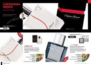 FM 333 NEW!
Dynamiczny, chłodny zapach, stworzony
dla miłośników nowoczesnych woni.
Świeże nuty cytrusowe prześcigają się w nim
o pierwszeństwo z cieplejszymi akcentami
cedru i fiołka.
FM 332 NEW!
Lekki, sportowy zapach z orzeźwiającym
akordem zielonego jabłka, mięty, paproci
i mandarynki, wzmocniony pobudzającą
nutą imbiru.
NOW
OŚĆ
woda perfumowana 100 ml
zaperfumowanie 16%
585,00 PLN/1 l
58,50 PLN
NOW
O Ś Ć
Świeżość zapachu i designerskie
opakowanie. Polecam!
Nuty zapachowe:
Nuty głowy:
zielone jabłko, mięta, mandarynka
Nuty serca:
imbir, szałwia, paproć
Nuty bazy:
mech dębowy, drewno sandałowe, piżmo
Nuty zapachowe:
Nuty głowy:
mandarynka, cytryna, bergamotka
Nuty serca:
galbanum, fiołek, gałka muszkatołowa
Nuty bazy:
wetiwer, paczula, cedr
585,00 PLN/1 l
58,50 PLN
woda perfumowana 100 ml
zaperfumowanie 16%
Produkty FM są oryginalnymi produktami FM GROUP World 1110 luxury collection
kolekcja
luksusowa
Męska
Nowoczesne i z pasją.
 