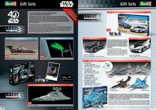 16 17
Gift SetsGift Sets
Eurofighter Typhoon
F-4F Phantom
F-104G Starfighter
Tornado IDS
06050 X-34 Landspeeder ™ 1:14 06051 TIE Fighter ™ 1:65
05797 60 Jahre 'Luftwaffe' 1:72
05738 100 Years BMW 1:24100 Years BMW 1:24
06052 Imperial Star Destroyer ™ 1:2700
4L E V E L
21 3 4 5
NEW NEW
NEW
NEW
4L E V E L
21 3 4 5
incl.
O 41 243 mm O 34 156 mm
„Es war einmal vor langer Zeit in einer
weit, weit entfernten Galaxie...“
So begann 1977 der Film „Krieg der Sterne“. Damals ahnte wohl niemand,
dass dies der Beginn der erfolgreichsten Film-Saga aller Zeiten werden sollte.
2017 wird Star Wars also bereits 40 Jahre und Revell feiert dies mit drei Model-
len aus dem ersten Film in limitierter Auflage. Die Bausätze sind mit Basisfarben,
Kleber und Pinsel plus einem Nachdruck des Original-Filmplakates aus dem Jahr
1977 ausgestattet.
“A long time ago in a galaxy far far away...”
T at as t e o enin rase to t e lm Star ars in 1 . At t at time nobody antici ated
t at t is as t e be innin o t e most success ul lm sa a o all time. n 1 Star ars ill
t ere ore be years old and evell is celebratin t is it t ree models rom t e rst lm
as a limited edition. T e kit comes com lete it basic colours a aint brus and lue lus a
re rint o t e ori inal lm oster rom t e year 1 .
O 110 600 mm
1. Tornado IDS
O 133 243 mm
201 mm
*1
k ® km
2. F-4F Phantom
O 103 271 mm
162 mm
*1 SA
1 k ® ac 1
3. F-104G Starfighter
O 78 92 mm
92 mm
*1 SA
k ® 1 km
4. Eurofighter Typhoon
O 170 220 mm
154 mm
*1 E
k ® 1 km
2016 feierte die Deutsche Luftwaffe ihr 60-jähriges Bestehen. Das Set enthält mit
Eurofighter Typhoon, Tornado, F-4F Phantom und F-104G Starfighter die wichtigsten
Flugzeugtypen aus 60 Jahren Luftwaffengeschichte. Eine Besonderheit dieses mit
Basisfarben, Kleber und Pinsel ausgestatteten Sets ist der hier exklusiv erhältliche
Eurofighter im attraktiven Jubiläumsdesign.
n 1 t e erman Air orce celebrated its t anniversary. T is set includes t e Euro ter
Ty oon Tornado antom and 1 Star ter ic are t e most im ortant aircra t
ty es rom years o u t a e istory. T is s ecial anniversary edition includes basic aints
lue and brus e clusively available it t e Euro ter in t is attractive anniversary desi n.
Available in Europe, Middle East  Africa
BMW i8
O 131 195 mm
* 1 1 k ® km
154 mm
*1 E
k ® 1 km
Dieses Geschenkset steht ganz im Zeichen
des 100-jährigen Jubiläums des deutschen
Autobauers. Mit dem legendären BMW 507
in der Cabrioversion sowie dem zukunfts-
weisenden BMW i8 mit Hybridantrieb sind
echte Meilensteine der Firmengeschichte
enthalten.
T is set is t e er ect t or t e
1 th
anniversary o t e erman automobile
manu acturer. it t e le endary as
a convertible as ell as t e roundbreakin
i it ybrid drive enuine milestones
o t e com any s istory are included.
BMW 507 Cabrio
O 151 182 mm
*1 SA 111 k ® km
3L E V E L
21 3 4 5
06052 Imperial Star Destroyer ™
©  ™ Lucasfilm Ltd.
w w w . s t a r w a r s . d e
incl.
So begann 1977 der Film „Krieg der Sterne“. Damals ahnte wohl niemand,
dass dies der Beginn der erfolgreichsten Film-Saga aller Zeiten werden sollte.
2017 wird Star Wars also bereits 40 Jahre und Revell feiert dies mit drei Model-
len aus dem ersten Film in limitierter Auflage. Die Bausätze sind mit Basisfarben,
Kleber und Pinsel plus einem Nachdruck des Original-Filmplakates aus dem Jahr
T at as t e o enin rase to t e lm Star ars in 1 . At t at time nobody antici ated
t at t is as t e be innin o t e most success ul lm sa a o all time. n 1 Star ars ill
t ere ore be years old and evell is celebratin t is it t ree models rom t e rst lm
 
