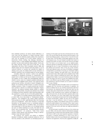 143
•
brîvu piedåvåja autobusus, lai atvestu sküpsta dalîbniekus, un
müsu viesis pat bija slavenîba no hokeja komandas Giants.
Kissarama ß˚ita ¬oti atbilstoßs projekts pilsétas téla izmainîßanai.
Savå ziñå tas darbojås kå tå brîΩa pilsétas politisko un
ekonomisko intereßu skatlogs. Bija televîzijas reportåΩas no
notikuma vietas, un tajås piedalîjås daudzi Belfåstas avîΩu kores-
pondenti, kas bija radußi pievérsties lielajai politikai. Tomér pub-
lika nebija atsaucîga. Mums kopå bija ap 400 påru, un bija
nepiecießams vél vismaz 1000, lai pårspétu rekordu. Vélåk, kad
vilßanås izgaisa, bija visai interesanti pårrunåt projektu un to, kå
notikuma veiksme un ticamîba tika novértéta ¬oti daΩådi no
atß˚irîgu ¬auΩu puses. Kå måkslas darbs tas bija interesants no
daΩådiem aspektiem, bet kå izklaides pasåkums tas bija izgåzies.
Gonsalesa darbå man vienmér ir patikusi viña apñémîba
nodarboties ar kapitålisma struktüråm un nosacîjumiem. Viñß
atsakås ticét, ka måksla var tikt kaut kå noß˚irta no ekonomikas.
Viñß apgalvo, ka jums ir jåielec tießi vissareΩ©îtåkajås idejås par
izklaidi un servisu, sakot, ka ir iespéjams piedåvåt auditorijai kaut
ko un vienlaikus saglabåt kritisku pozîciju. Viñß uzdod ¬oti tießus
jautåjumus par ticamîbu. Viñß prasa no saviem milzîgajiem pro-
jektiem, lai tie darbotos vairåkos lîmeños un izturétu komercijas
neΩélîgo spriedumu. Patiesi, ßî projekta pamatå bija tå definé-
ßanas jautåjums veiksmes vai neveiksmes kategorijås. Projektu
Kissarama ¬oti atß˚irîgi novértéja måkslas publika un plaßåka
sabiedrîba. Íåda spriedze, manupråt, ¬åva pårskatît müsu kritikas
un vértéßanas principus attiecîbå uz ßåda veida laikmetîgås måk-
slas projektiem un jautåt, kas îsti var tikt radîts publiskå telpå.
Otru projektu, ko es gribétu apspriest ßajå kontekstå, veido-
ja Laiems Giliks, kas arî bija ielügts uz “Starptautiskås valodas”
pasåkumu. Viña priekßlikums bija izvietot pilsétå teorétiskås
fizikas jautåjumus, ko 2001. gadå laikraksts New York Times bija
atzinis par svarîgåkajiem. Mums ß˚ita interesanti, ka ßajå laikå
Zieme¬îrijå, kur tika apspriesti sarunu un vienoßanås jautåjumi,
måkslinieks piedåvåja gluΩi citu problému klåstu. Íie jautåjumi
bija fundamentåli, un tiem bija sakars ar to, kå darbojas pasaule
(var sacît, ka måksla nodarbojas ar to paßu, tikai droßi vien citå
lîmenî). Viens no piemériem bija: “Kå kvantu gravitåte izskaidro
Visuma izcelßanos?” Cits jautåjums: “Kåda fizikas nozare
izskaidro milzîgo atß˚irîbu starp gravitåcijas mérogu un elemen-
tårda¬iñu masai raksturîgo mérogu?”
Íie jautåjumi tika izvietoti viså pilsétå ar daΩådiem
lîdzek¬iem: kå plåksnes, plakåti, projekcijas vietéjå kino. Divi no
tiem tika uzkråsoti uz éku zelmiñiem, kur Zieme¬îrijå parasti izvi-
working on the project was how the commercial and civic inter-
ests in the city just loved the idea. We launched the project in the
brand new Odyssey pavilion, a leisure centre. It was the first pub-
lic event there. The Irish News, a local paper agreed to do a spe-
cial Kissarama issue, the city transport provided free busses to
transport the kissers out there, and we even had the star player
from the Giants, an ice hockey team, as our celebrity guest.
Kissarama seemed to absolutely correspond with their desire to
repackage the city. In a way it functioned as a shop window for
the political and economic drive of the city at that moment.
There were television spots, and many of the Belfast newspaper
correspondents accustomed to focusing on mainstream politics
came to report. However, the public didn’t buy it. We only had
a grand total of about 400 couples and we needed at least 1000
more to have a chance of breaking the record. Later, when the
disappointment faded, it was quite interesting how we all talked
about the project and how its success and credibility was evalu-
ated in very different ways by different people. As an artwork it
was interesting on all kind of levels, but as a piece of entertain-
ment it was a disaster.
What I always like about Gonzales’s work is his insistence on
engaging with the structures and demands of capitalism. He
refuses to believe that art can somehow disassociate itself from
the economy. He contends that you should jump right into the
trickiest ideas about entertainment and service, arguing that it’s
possible to offer something to your audience and engage criti-
cally at the same time. He asks very direct questions about cred-
ibility. He demands of his own huge projects that they should
function on many levels and stand up to the merciless judgement
of tough commercialism. Indeed, the very core of this project
was how it must be defined in terms of success or failure.
Kissarama was judged in very different ways by the art audience
and by the wider audience. Such tensions, I think, make it possi-
ble to reconsider how we critique and evaluate contemporary art
practice of this kind, and to ask what can really be produced in
public space.
The second project I would like to discuss in this context was
by Liam Gillick, who was also invited to International Language.
His proposal was to disseminate what had been listed in the New
York Times in 2001 as the most important questions in theoreti-
cal physics. It seemed interesting to us that at this time in
Northern Ireland, when the issues debated were negotiation and
resolution and agreement, that the artist suggested a totally dif-
 