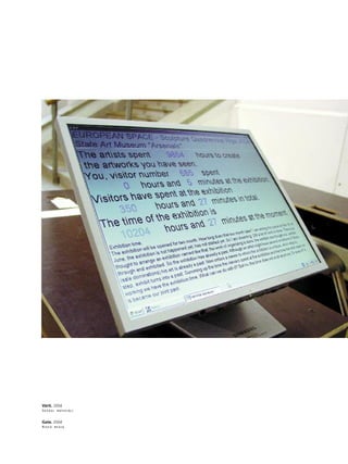 57
•
Vårti. 2004
DaΩådi materiåli
Gate. 2004
Mixed media
 