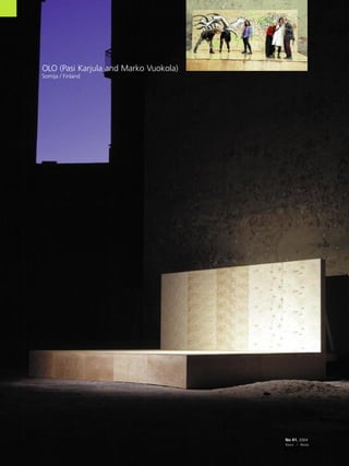 04
20
80
•
No 41. 2004
Koks / Wood
OLO (Pasi Karjula and Marko Vuokola)
Somija / Finland
 