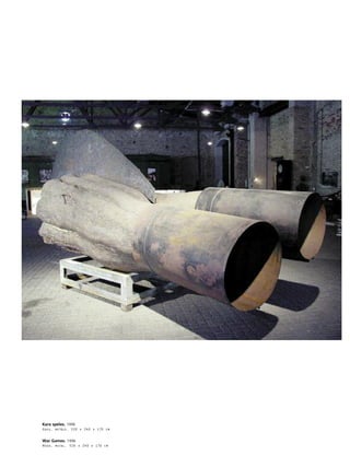 95
•
Kara spéles. 1996
Koks, metåls. 520 x 240 x 170 cm
War Games. 1996
Wood, metal. 520 x 240 x 170 cm
 