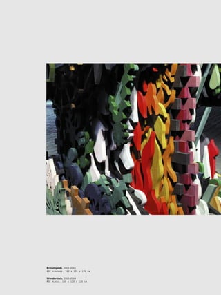 97
•
Brînumgalds. 2003–2004
MDF plåksnes. 160 x 120 x 120 cm
Wundertisch. 2003–2004
MDF plates. 160 x 120 x 120 cm
 