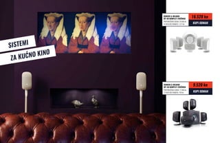 SISTEMI
ZA KUĆNO KINO
BOWERS & WILKINS
Mt-50 komplet zvučnika
PREPORUČENA CIJENA: 11.900 kn
12 rata bez kamata: 793 kn
9.520 kn
KUPI ODMAH
BOWERS & WILKINS
Mt-60 komplet zvučnika
PREPORUČENA CIJENA: 20.660 kn
12 rata bez kamata: 1.377 kn
16.528 kn
KUPI ODMAH
 