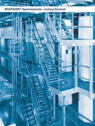 RINGFEDER® Spannelemente · Locking Elements
46
 