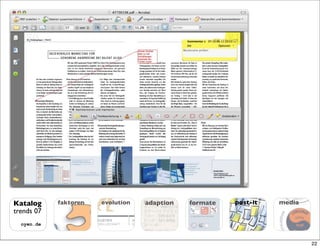 Katalog     faktoren
              ktor
              ktoren      evolution
                          evolution            adaption   formate   post-it   media
trends 07
                        DU ST RIE         IN
  oyen.de              ES EL LS CHA F T   G




                                                                                      22
 