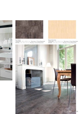 Raw Umber
VWDEO0001 - 609,6 x 304,8 x 2 mm | Glue-down | 0,3 mm Nutzschicht
B0O0001 - 905 x 295 x 10,5 mm | Floating | 0,3 mm Nutzschicht

Bianco Travertine
VWDEO2001 - 609,6 x 304,8 x 2 mm | Glue-down | 0,3 mm Nutzschicht
B0O2001 - 905 x 295 x 10,5 mm | Floating | 0,3 mm Nutzschicht

Raw Umber

27

 