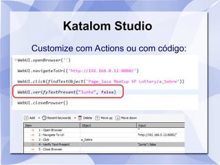 Katalom Studio
Customize com Actions ou com código:
 