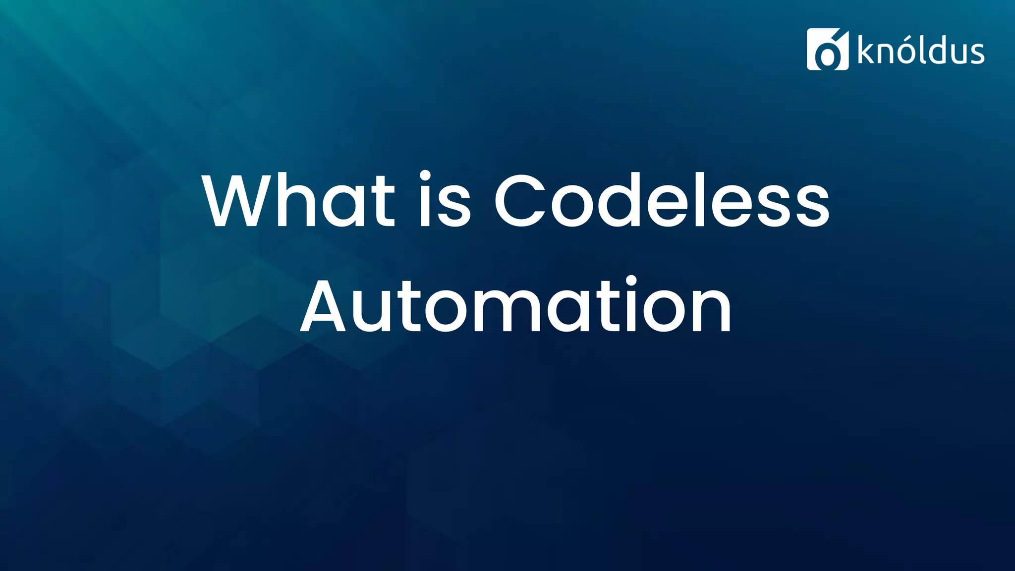 What is Codeless
Automation
 