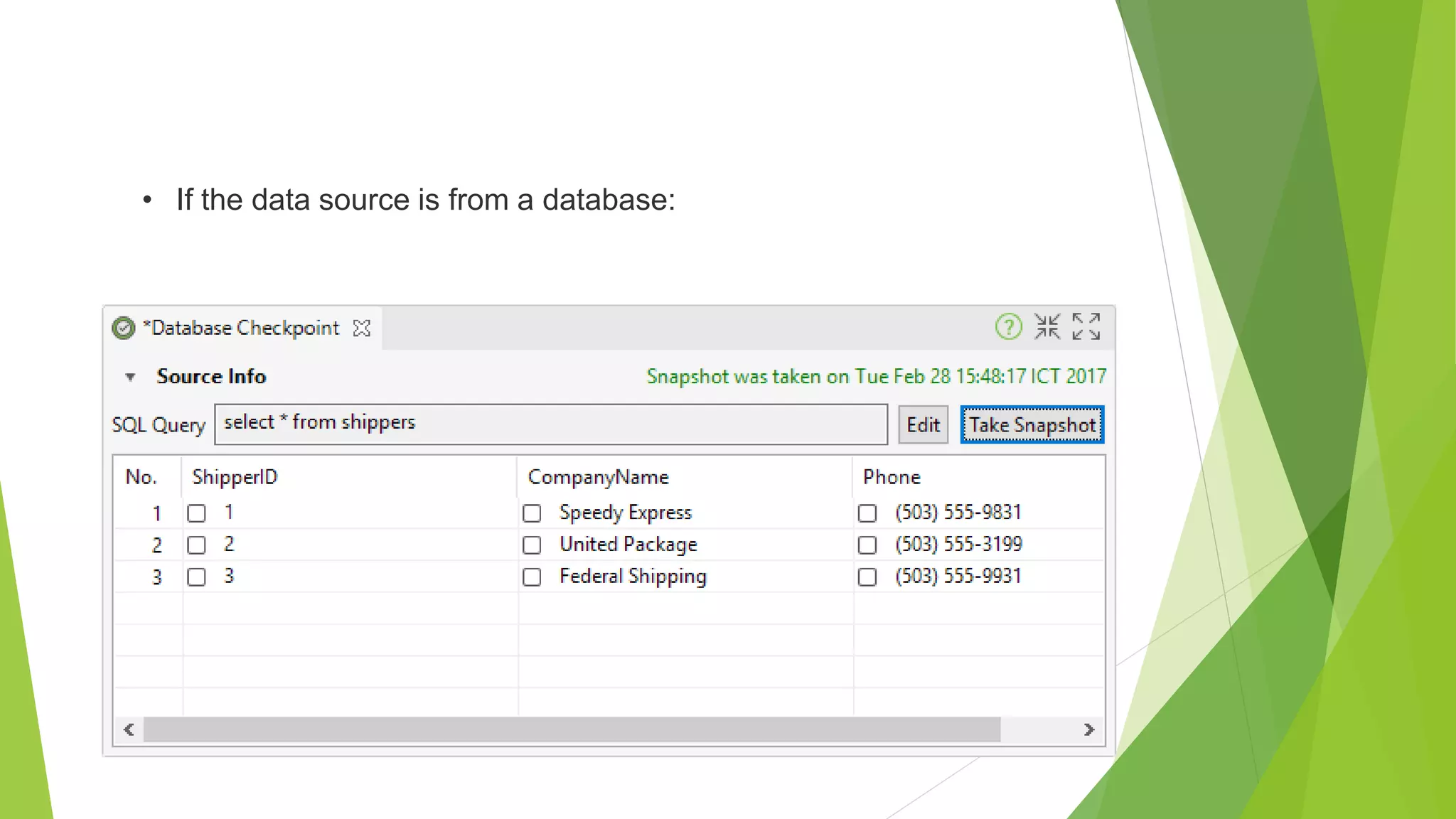 • If the data source is from a database:
 