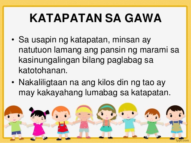 Ano Ang Kahalagahan Ng Katapatan Sa Salita At Gawa