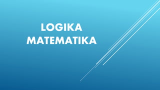 LOGIKA MATEMATIKA BAB III | PPT