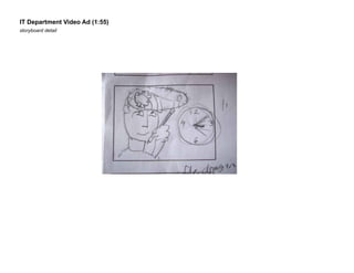 IT Department Video Ad (1:55)
storyboard detail

 