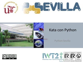 Kata con Python

  Python-Sevilla
 