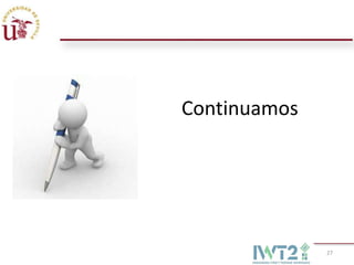 Continuamos




              27
 