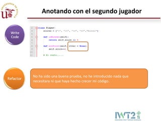 Anotando con el segundo jugador




No ha sido una buena prueba, no he introducido nada que
necesitara ni que haya hecho crecer mi código.
 