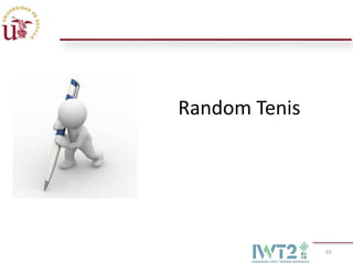 Random Tenis




               65
 