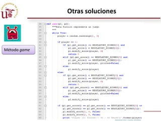 Otras soluciones




Método game
 