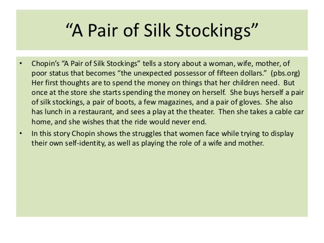 a pair of silk stockings essay
