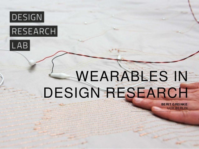 Wearables In Design Research Berit Greink