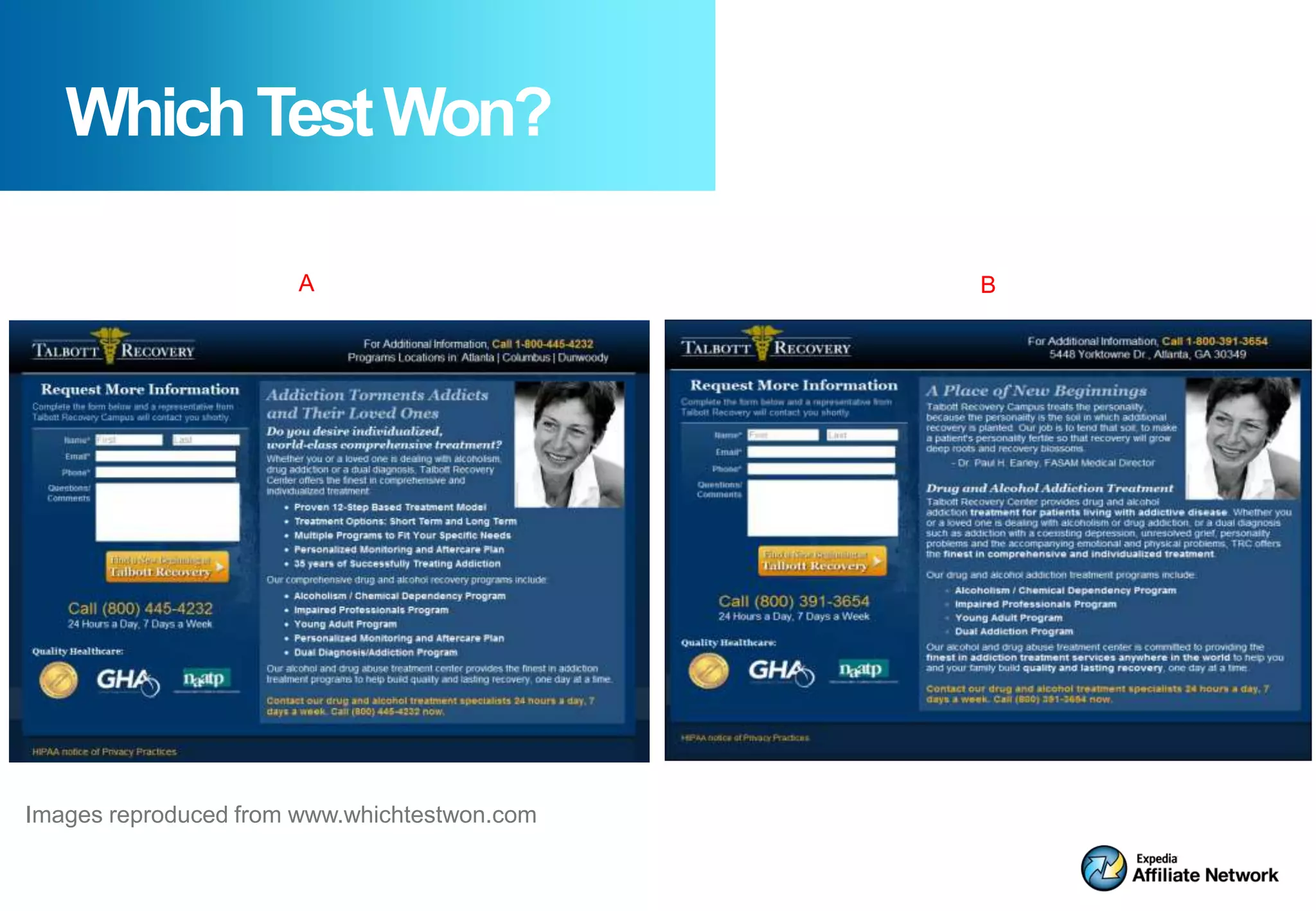 Which Test Won?

                      A                       B




Images reproduced from www.whichtestwon.com
 