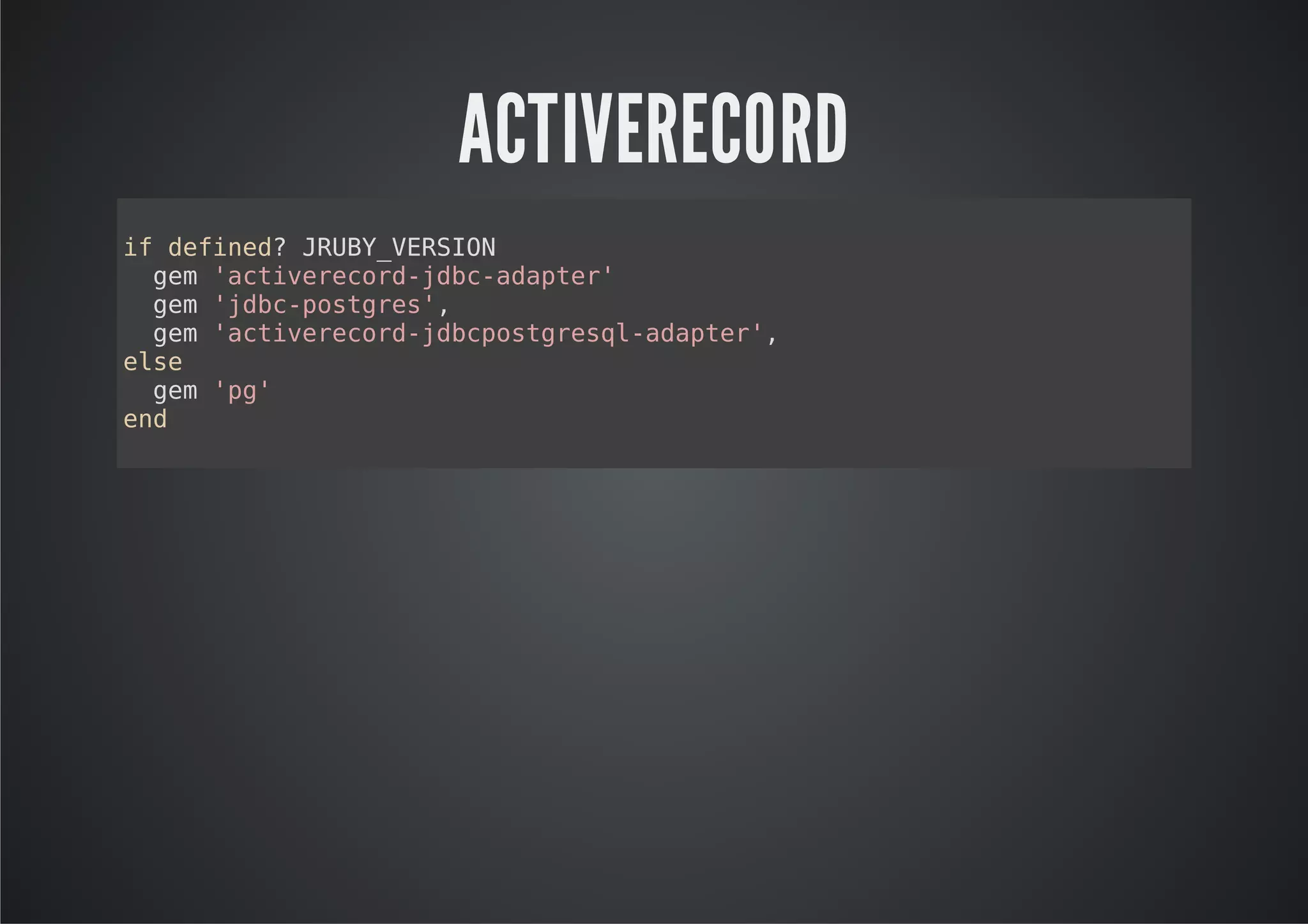 ACTIVERECORD
i dfnd JUYVRIN
 f eie? RB_ESO
  gm'cieeodjb-dpe'
   e atvrcr-dcaatr
  gm'dcpsge'
   e jb-otrs,
  gm'cieeodjbpsgeq-dpe'
   e atvrcr-dcotrslaatr,
es
 le
  gm'g
   e p'
ed
 n
 