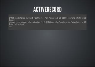 ACTIVERECORD
ERRudfndmto `olc'fr"rae_tDS"Srn (oehd
RO neie ehd clet o cetda EC:tig NMto
Err
ro)
..atvrcr-dcaatr126lbajb/otrslaatrr:2
./cieeodjb-dpe-../i/rdcpsgeq/dpe.b6
0i `itnt
:n dsic'
..
.
 