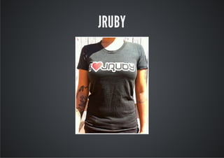 JRUBY
 