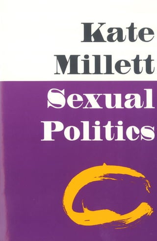 Kate Millet. Sexual Politics