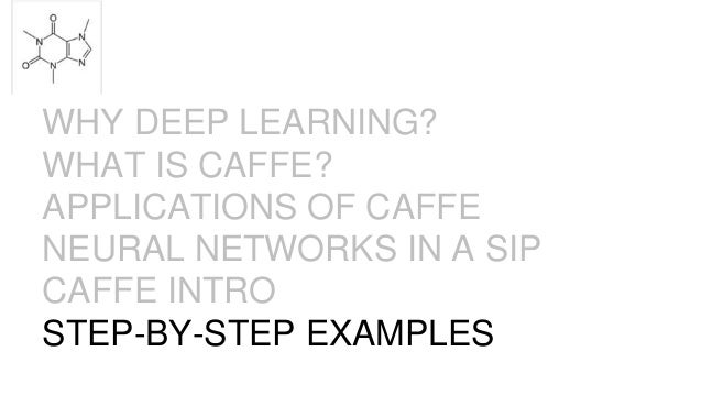 Caffe Deep Learning , Comprehensive Approach to Caffe Deep Learning ...