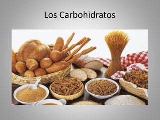 Los Carbohidratos
 