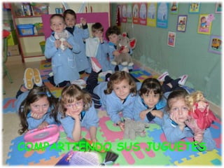 COMPARTIENDO SUS JUGUETES