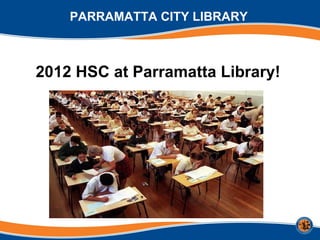 PARRAMATTA CITY LIBRARY



2012 HSC at Parramatta Library!
 