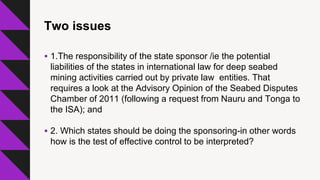 RECENT DEVELOPMENTS IN THE REGULATION OF DEEP SEABED MINING | PDF