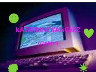 KATHERINE SANCHEZ,[object Object],GRADO 9,[object Object]