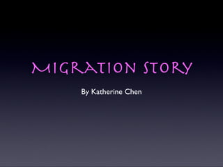 Katherine's migration