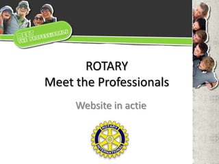 ROTARYMeet the Professionals Website in actie 